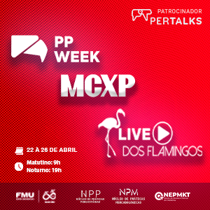 9ª PP WEEK – 5ª MCXP – 5ª LIVE DOS FLAMINGOS