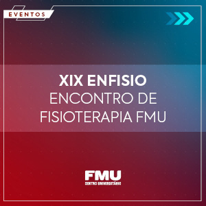 Participe do XIX ENFISIO – Encontro da Fisioterapia FMU