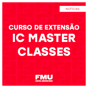 Curso de Extensão “IC Master Classes”